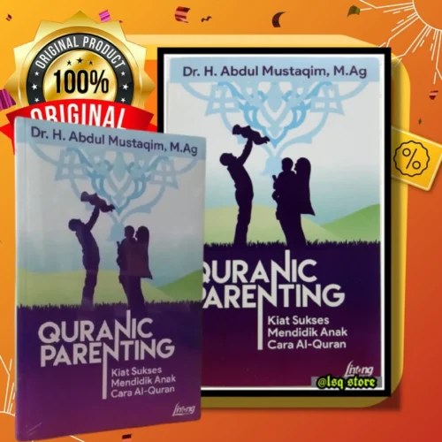 Quranic Parenting Kiat Sukses Mendidik Anak