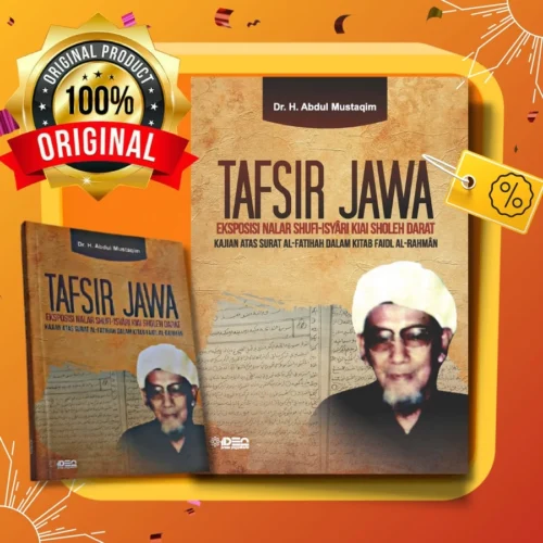 Tafsir Jawa Eksposisi Nalar Shufi-Isyari Kiai Soleh Darat